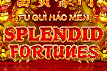 Fù Guì Háo Mén Splendid Fortunes