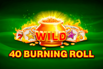 40 Burning Roll
